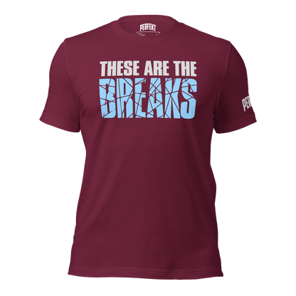 These are the Breaks